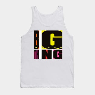 BIG THING Tank Top